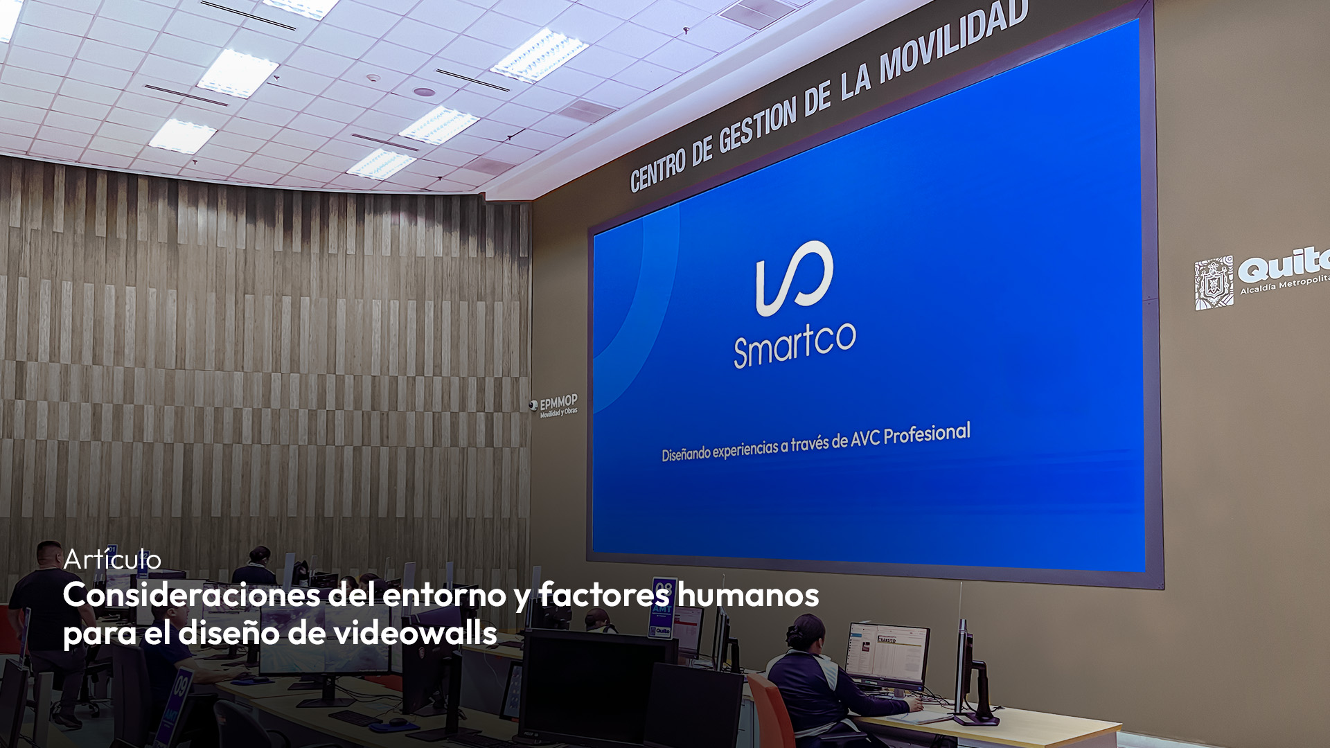 Artículo: Consideraciones del entorno y factores humanos para el diseño de videowalls